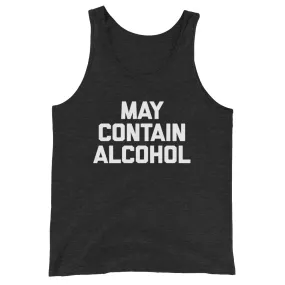May Contain Alcohol Tank Top (Unisex)